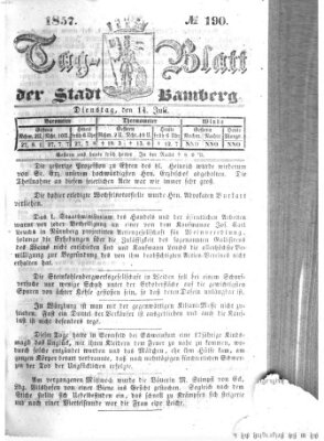 Tag-Blatt der Stadt Bamberg (Bamberger Tagblatt) Dienstag 14. Juli 1857