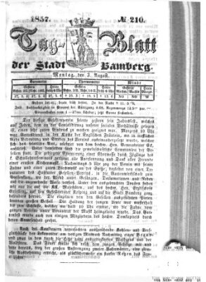 Tag-Blatt der Stadt Bamberg (Bamberger Tagblatt) Montag 3. August 1857