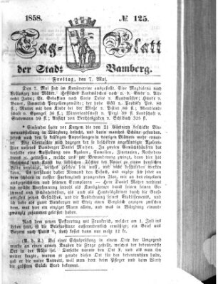 Tag-Blatt der Stadt Bamberg (Bamberger Tagblatt) Freitag 7. Mai 1858