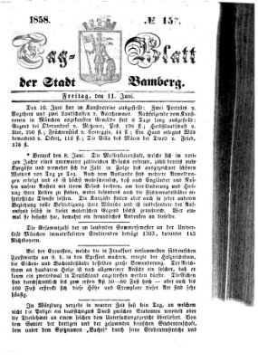 Tag-Blatt der Stadt Bamberg (Bamberger Tagblatt) Freitag 11. Juni 1858