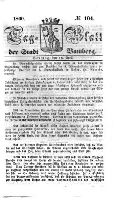 Tag-Blatt der Stadt Bamberg (Bamberger Tagblatt) Sonntag 15. April 1860