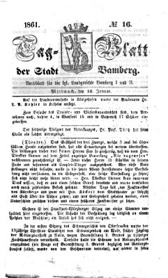 Tag-Blatt der Stadt Bamberg (Bamberger Tagblatt) Mittwoch 16. Januar 1861