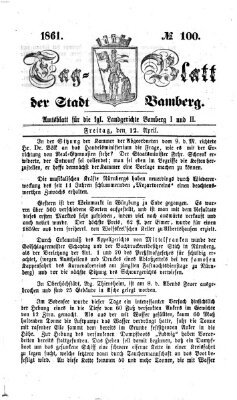 Tag-Blatt der Stadt Bamberg (Bamberger Tagblatt) Freitag 12. April 1861
