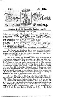 Tag-Blatt der Stadt Bamberg (Bamberger Tagblatt) Sonntag 16. Juni 1861