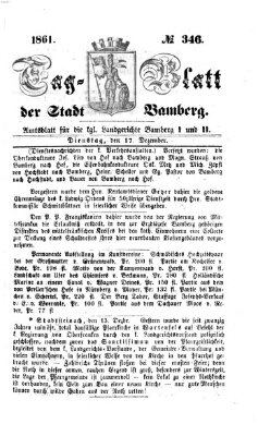 Tag-Blatt der Stadt Bamberg (Bamberger Tagblatt) Dienstag 17. Dezember 1861