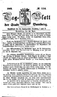 Tag-Blatt der Stadt Bamberg (Bamberger Tagblatt) Samstag 26. April 1862