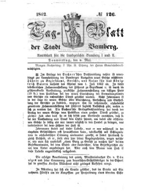Tag-Blatt der Stadt Bamberg (Bamberger Tagblatt) Donnerstag 8. Mai 1862