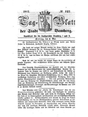 Tag-Blatt der Stadt Bamberg (Bamberger Tagblatt) Freitag 9. Mai 1862