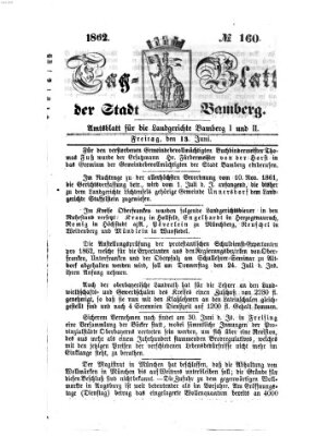 Tag-Blatt der Stadt Bamberg (Bamberger Tagblatt) Freitag 13. Juni 1862