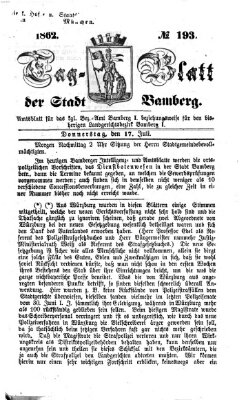Tag-Blatt der Stadt Bamberg (Bamberger Tagblatt) Donnerstag 17. Juli 1862