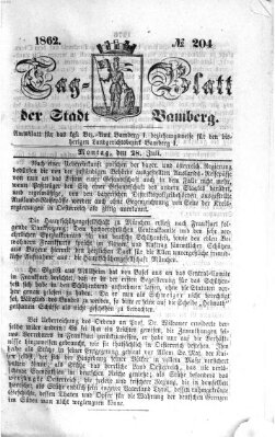 Tag-Blatt der Stadt Bamberg (Bamberger Tagblatt) Montag 28. Juli 1862