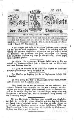 Tag-Blatt der Stadt Bamberg (Bamberger Tagblatt) Samstag 16. August 1862