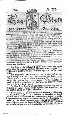 Tag-Blatt der Stadt Bamberg (Bamberger Tagblatt) Freitag 22. August 1862