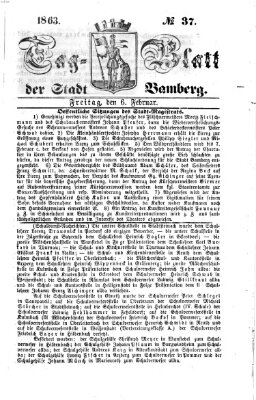 Tag-Blatt der Stadt Bamberg (Bamberger Tagblatt) Freitag 6. Februar 1863
