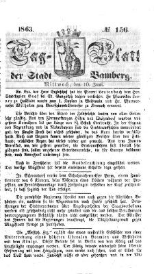 Tag-Blatt der Stadt Bamberg (Bamberger Tagblatt) Mittwoch 10. Juni 1863