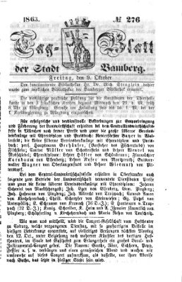 Tag-Blatt der Stadt Bamberg (Bamberger Tagblatt) Freitag 9. Oktober 1863