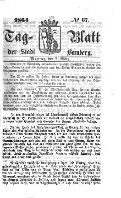 Tag-Blatt der Stadt Bamberg (Bamberger Tagblatt) Montag 7. März 1864