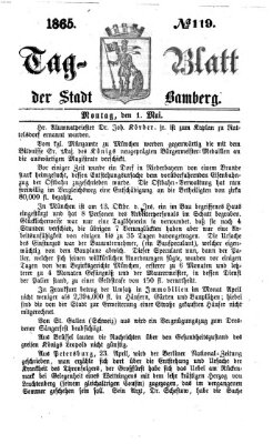 Tag-Blatt der Stadt Bamberg (Bamberger Tagblatt) Montag 1. Mai 1865