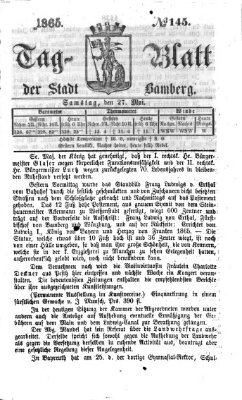 Tag-Blatt der Stadt Bamberg (Bamberger Tagblatt) Samstag 27. Mai 1865