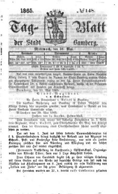 Tag-Blatt der Stadt Bamberg (Bamberger Tagblatt) Mittwoch 31. Mai 1865