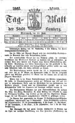 Tag-Blatt der Stadt Bamberg (Bamberger Tagblatt) Mittwoch 14. Juni 1865