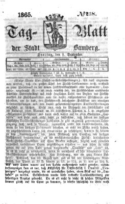 Tag-Blatt der Stadt Bamberg (Bamberger Tagblatt) Freitag 1. September 1865