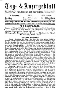 Tag- und Anzeigeblatt für Kempten und das Allgäu Freitag 31. März 1865