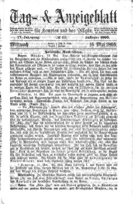 Tag- und Anzeigeblatt für Kempten und das Allgäu Mittwoch 16. Mai 1866