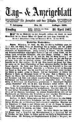 Tag- und Anzeigeblatt für Kempten und das Allgäu Dienstag 30. April 1867