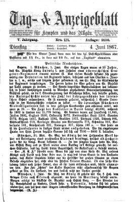 Tag- und Anzeigeblatt für Kempten und das Allgäu Dienstag 4. Juni 1867
