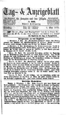 Tag- und Anzeigeblatt für Kempten und das Allgäu Dienstag 3. Mai 1870