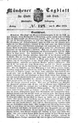 Münchener Tagblatt für Stadt und Land (Münchener Tagblatt) Freitag 7. Mai 1852