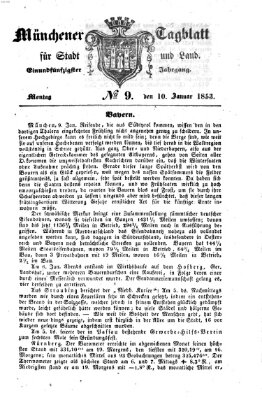 Münchener Tagblatt für Stadt und Land (Münchener Tagblatt) Montag 10. Januar 1853