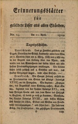 Erinnerungs-Blätter für gebildete Leser aus allen Ständen Sonntag 10. April 1814