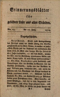 Erinnerungs-Blätter für gebildete Leser aus allen Ständen Sonntag 26. Juni 1814