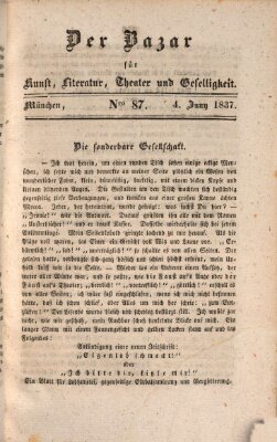 Der Bazar für Kunst, Literatur, Theater und Geselligkeit Sonntag 4. Juni 1837