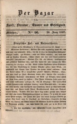 Der Bazar für Kunst, Literatur, Theater und Geselligkeit Dienstag 20. Juni 1837