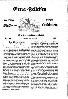 Extra-Felleisen (Würzburger Stadt- und Landbote) Dienstag 10. Juli 1860