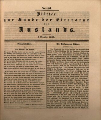 Blätter zur Kunde der Literatur des Auslands (Das Ausland) Dienstag 6. Dezember 1836