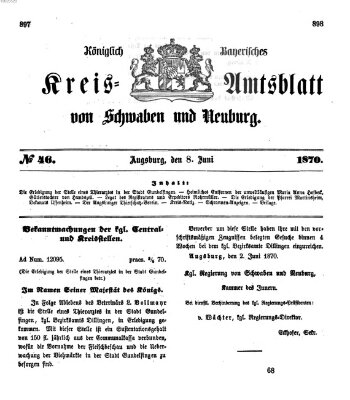 Königlich Bayerisches Kreis-Amtsblatt von Schwaben und Neuburg Mittwoch 8. Juni 1870