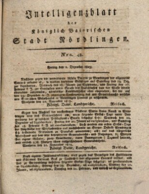 Intelligenzblatt der Königlich Bayerischen Stadt Nördlingen Freitag 1. Dezember 1815
