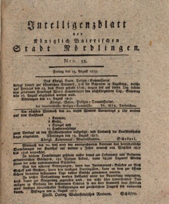 Intelligenzblatt der Königlich Bayerischen Stadt Nördlingen Freitag 15. August 1817