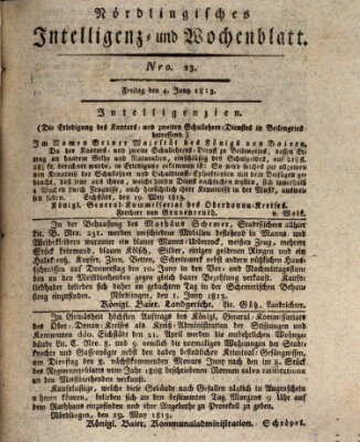 Nördlingisches Intelligenz- und Wochenblatt (Intelligenzblatt der Königlich Bayerischen Stadt Nördlingen) Freitag 4. Juni 1813