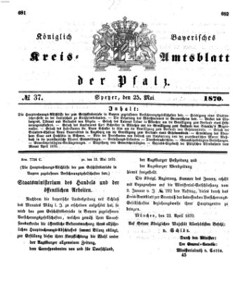 Königlich-bayerisches Kreis-Amtsblatt der Pfalz (Königlich bayerisches Amts- und Intelligenzblatt für die Pfalz) Mittwoch 25. Mai 1870