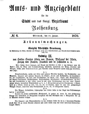 Amts- und Anzeigenblatt für die Stadt und das Königl. Bezirksamt Rothenburg Mittwoch 19. Januar 1870
