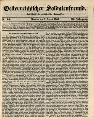 Oesterreichischer Soldatenfreund (Militär-Zeitung) Dienstag 6. August 1850