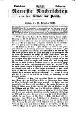 Neueste Nachrichten aus dem Gebiete der Politik (Münchner neueste Nachrichten) Freitag 23. November 1860