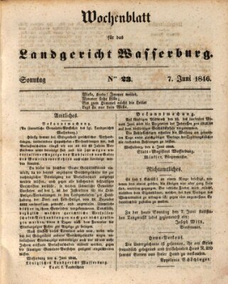 Wochenblatt für das Landgericht Wasserburg (Wasserburger Wochenblatt) Sonntag 7. Juni 1846