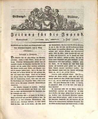 Bildungsblätter oder Zeitung für die Jugend Samstag 5. Juli 1806