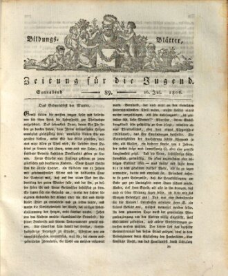 Bildungsblätter oder Zeitung für die Jugend Samstag 26. Juli 1806